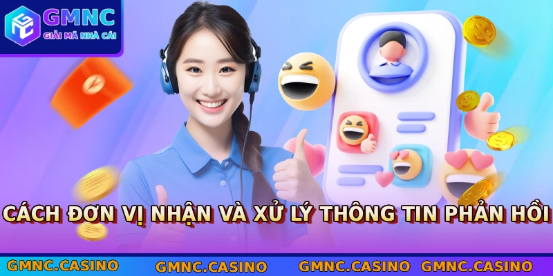 Phương Thức Liên Hệ GMNC 2 Cách đơn vị nhận và xử lý thông tin phản hồi
