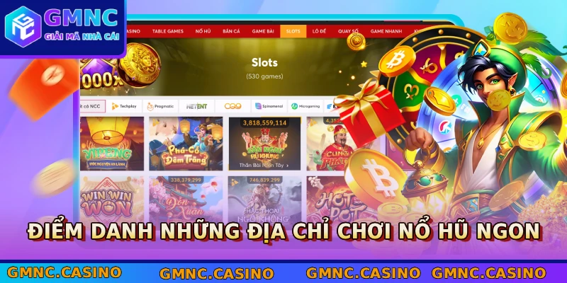 Điểm danh những địa chỉ chơi nổ hũ ngon