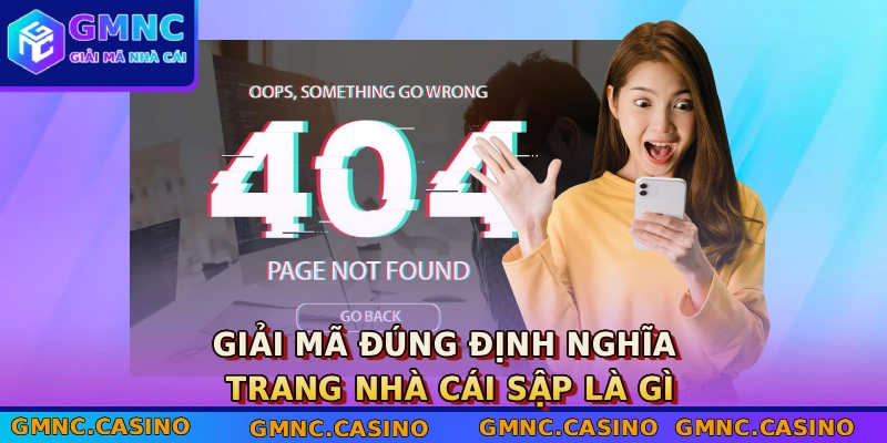Giải mã đúng định nghĩa trang nhà cái sập là gì