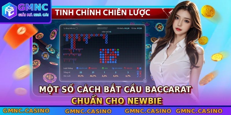 4+ Cách Chơi Baccarat Luôn Thắng Được Cao Thủ Áp Dụng 4 Một số cách bắt cầu Baccarat chuẩn cho newbie