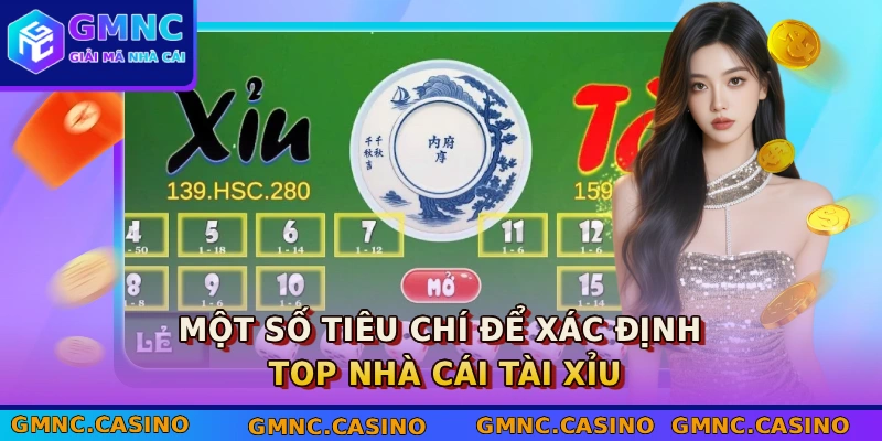 Top Nhà Cái Tài Xỉu - List 7 Sân Chơi Tỷ Lệ Thưởng Cao 2 Một số tiêu chí để xác định Top nhà cái tài xỉu