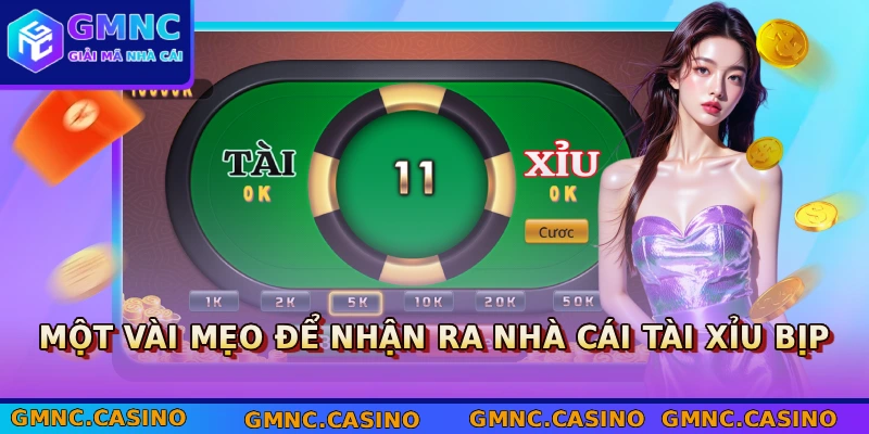 Một vài mẹo để nhận ra nhà cái tài xỉu bịp