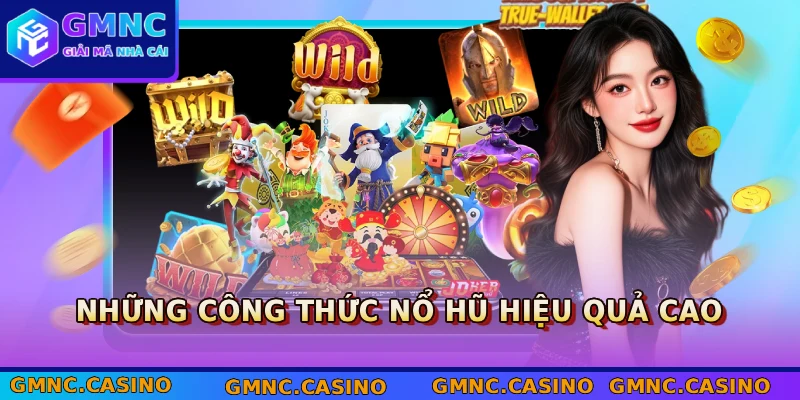 Những công thức nổ hũ hiệu quả cao