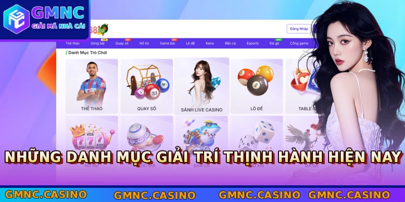 Những danh mục giải trí thịnh hành hiện nay