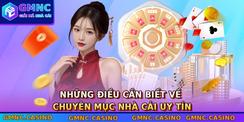 Những điều cần biết về chuyên mục nhà cái uy tín