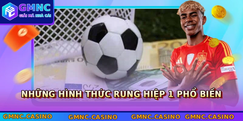 Những hình thức rung hiệp 1 phổ biến