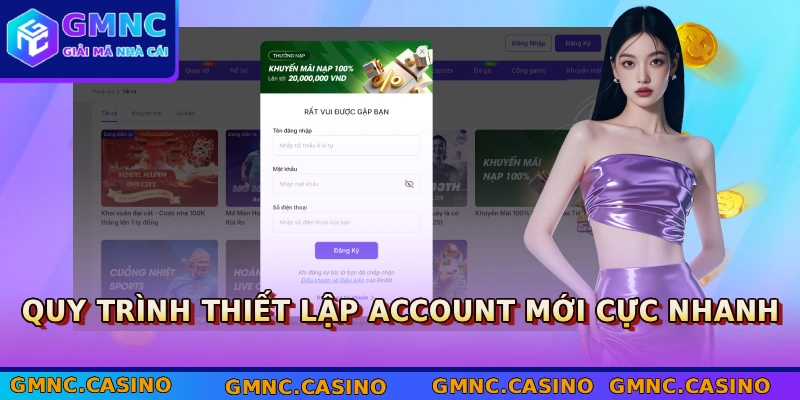 Quy trình thiết lập account mới cực nhanh