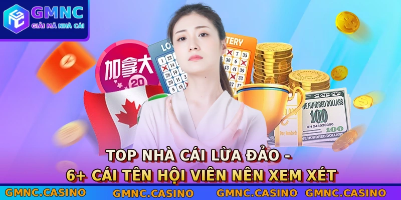 top nha cai lua dao 6 cai ten hoi vien nen xem