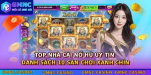 top nha cai no hu uy tin danh sach 10 san choi xanh chin
